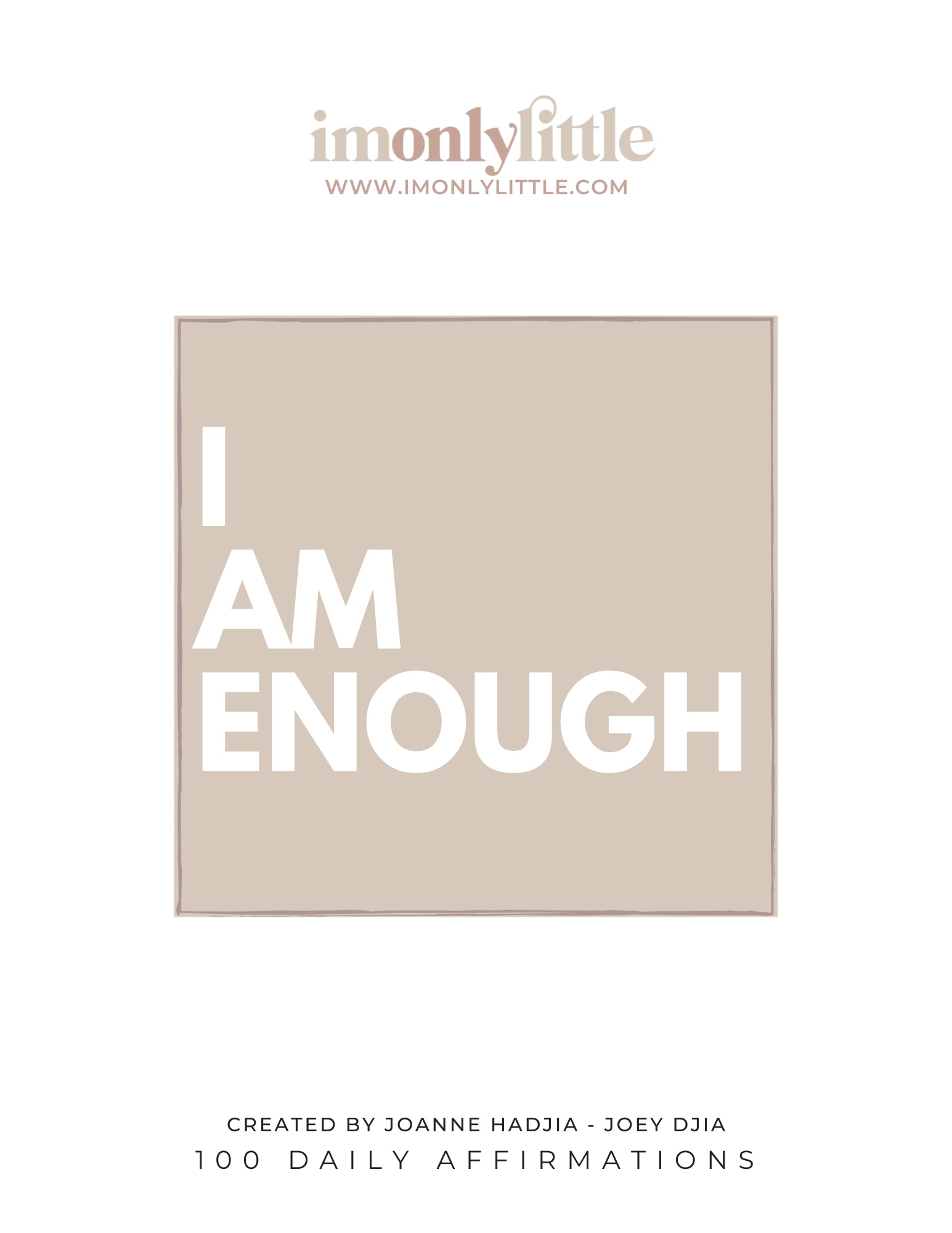 100 Neutral Coloured Daily Affirmation Cards - PDF Downloads by Joey Djia - imonlylittle